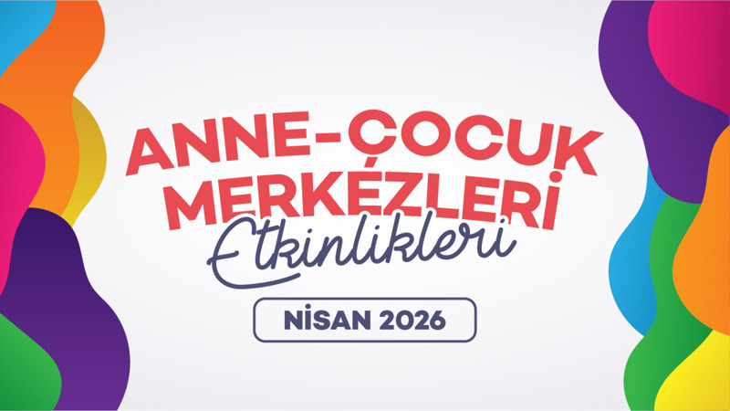 Anne Çocuk Merkezleri