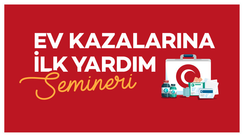 Ev Kazalarına İlk Yardım Semineri