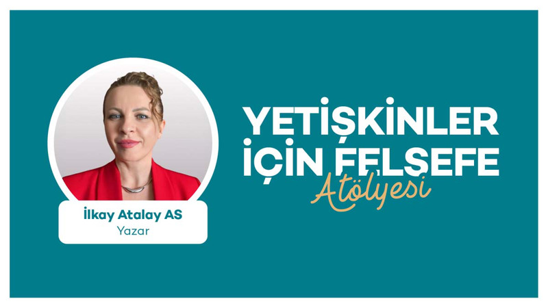 Yetişkinler İçin Felsefe Atölyesi