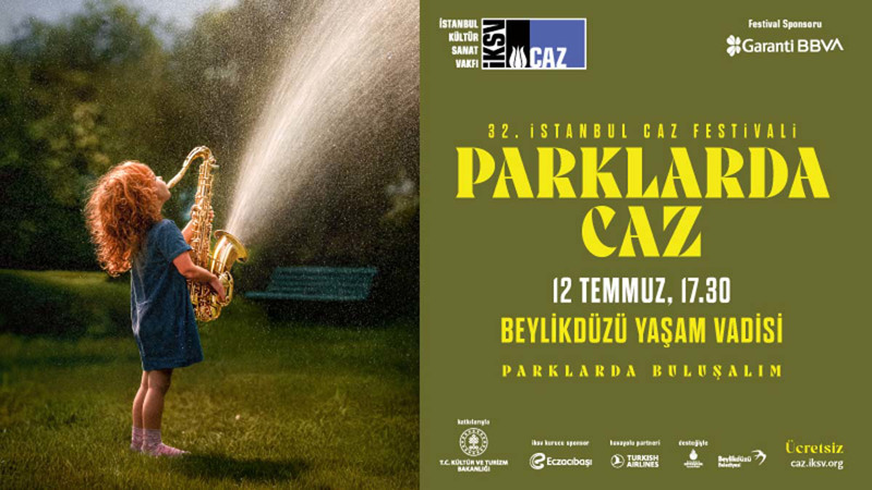  32. İstanbul Caz Festivali ‘Parklarda Caz’