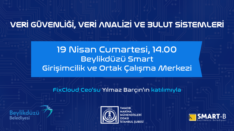 SMART TALKS –Veri Güvenliği,Veri Analizi ve Bulut Sistemleri