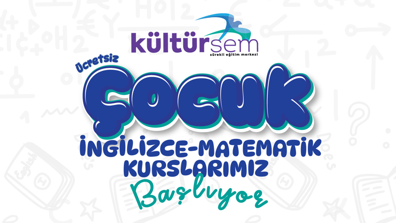 Ücretsiz Kültürsem Çocuk İngilizce-Matematik Kursu 2025-2026 Dönemi Kayıtları Başlıyor!
