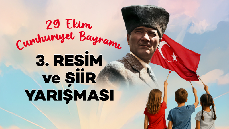 29 Ekim Cumhuriyet Bayramı 3. Resim Ve Şiir Yarışması
