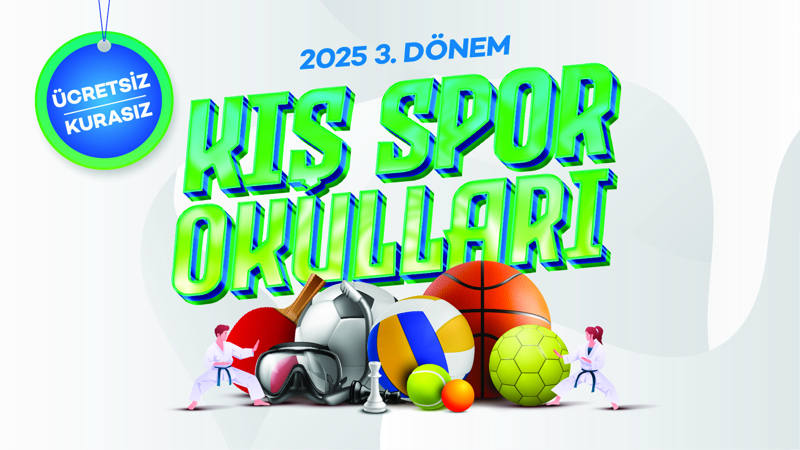Kış Spor Okulları 2025 Yılı 3. Dönem
