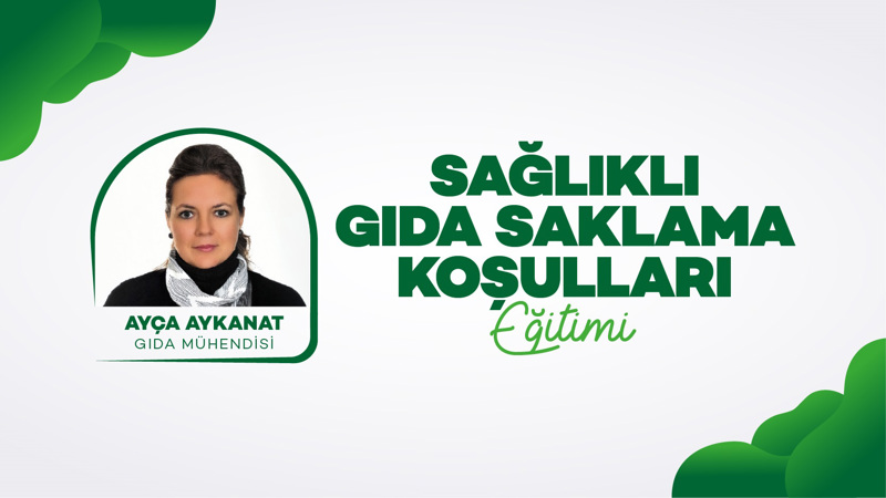 Sağlıklı Gıda Saklama Koşulları  Yetişkin Semineri