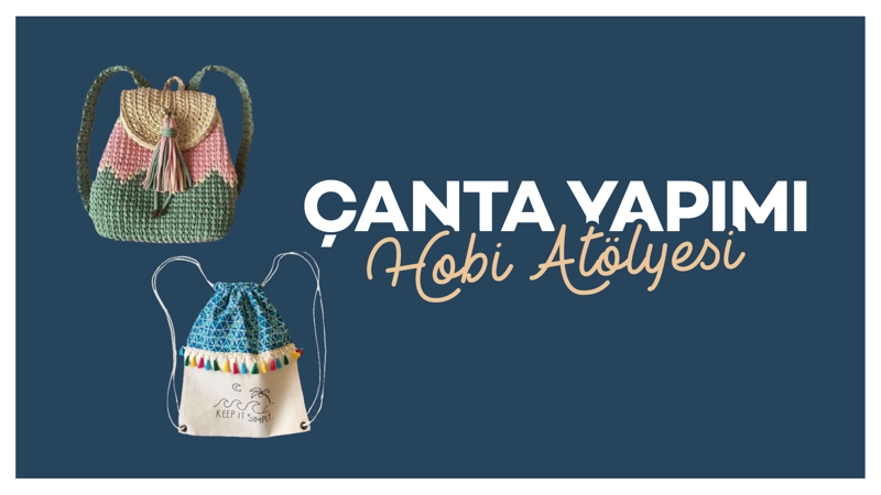 Çanta Yapımı Kadın Sosyal Sorumluluk Projesi