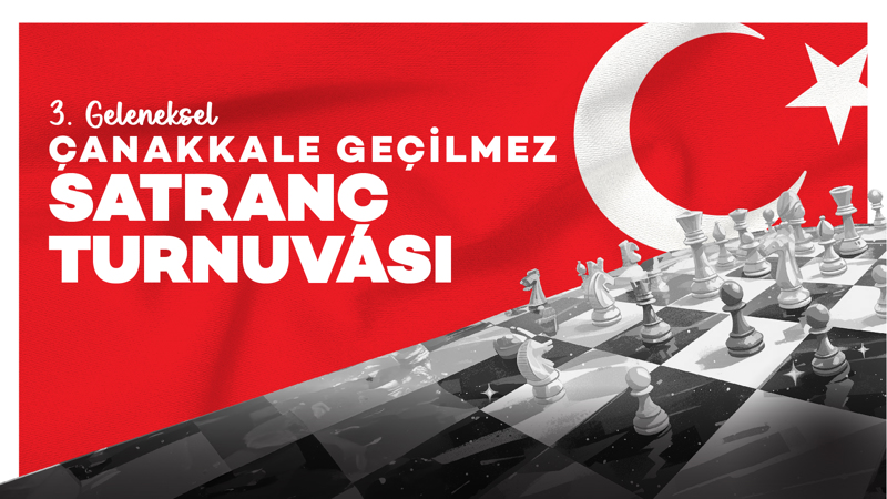 Geleneksel 3. Çanakkale Geçilmez Satranç Turnuvası 