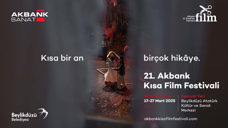 Baksm 21.Akbank Kısa Film Festivali’ne Ev Sahipliği Yapacak