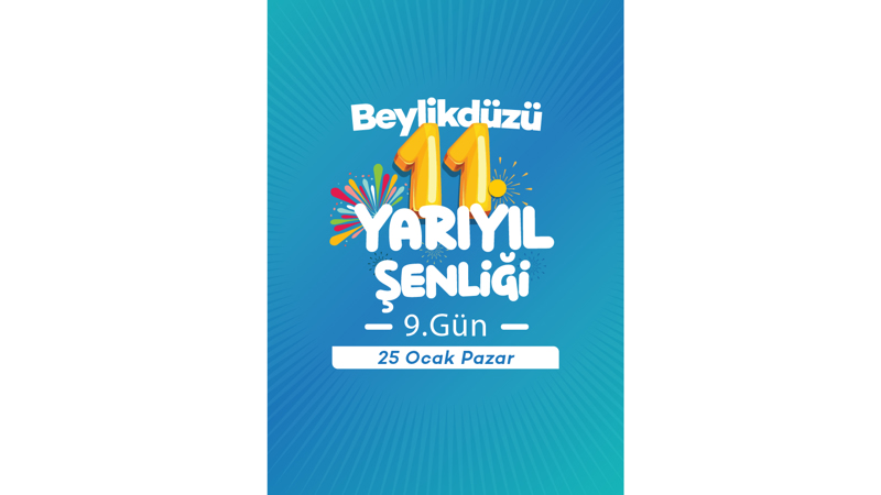 Beylikdüzü 11.Yarıyıl Şenliği 9.Gün