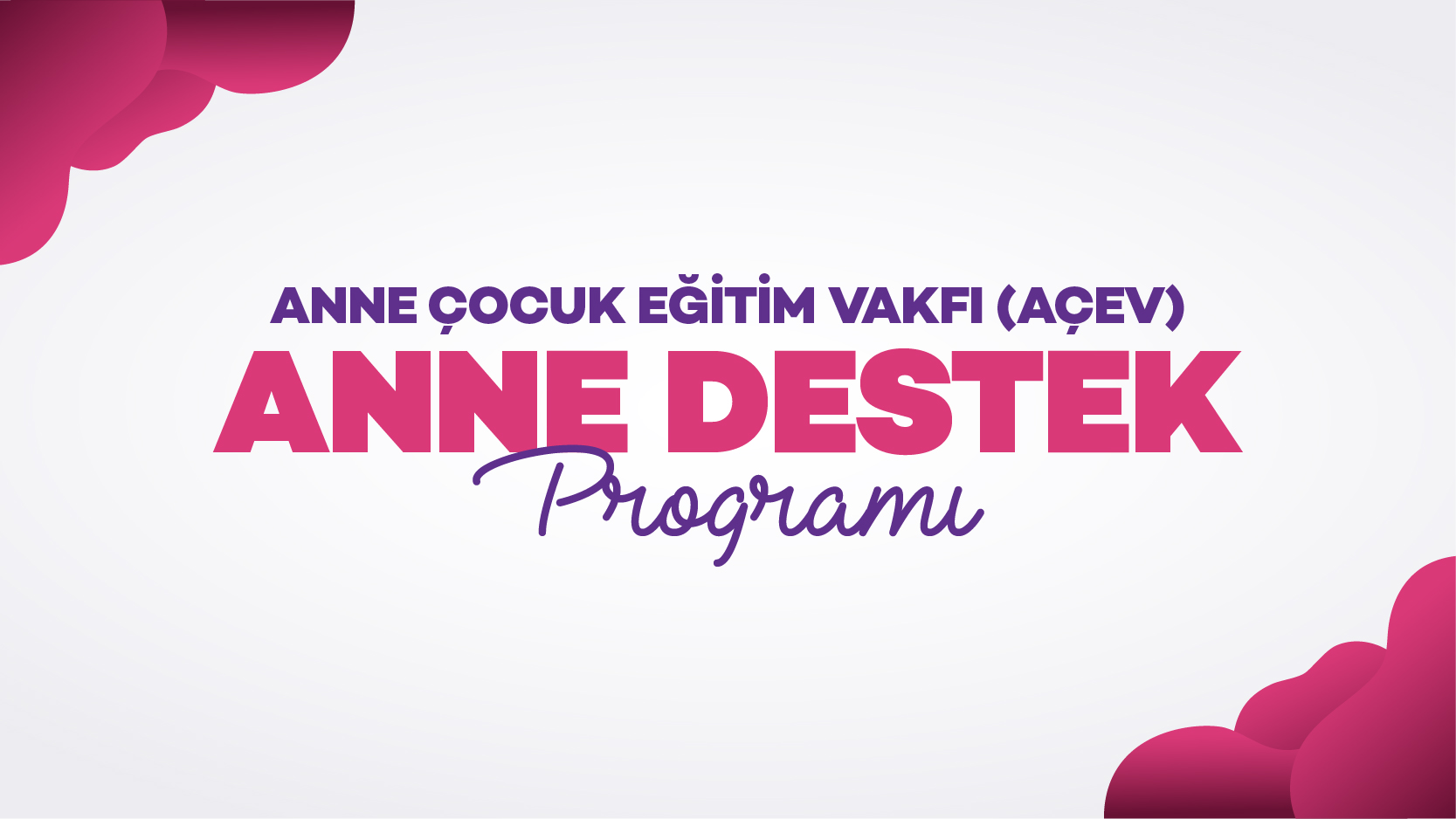 A&Ccedil;EV_Anne_Destek_Programı_web_banner