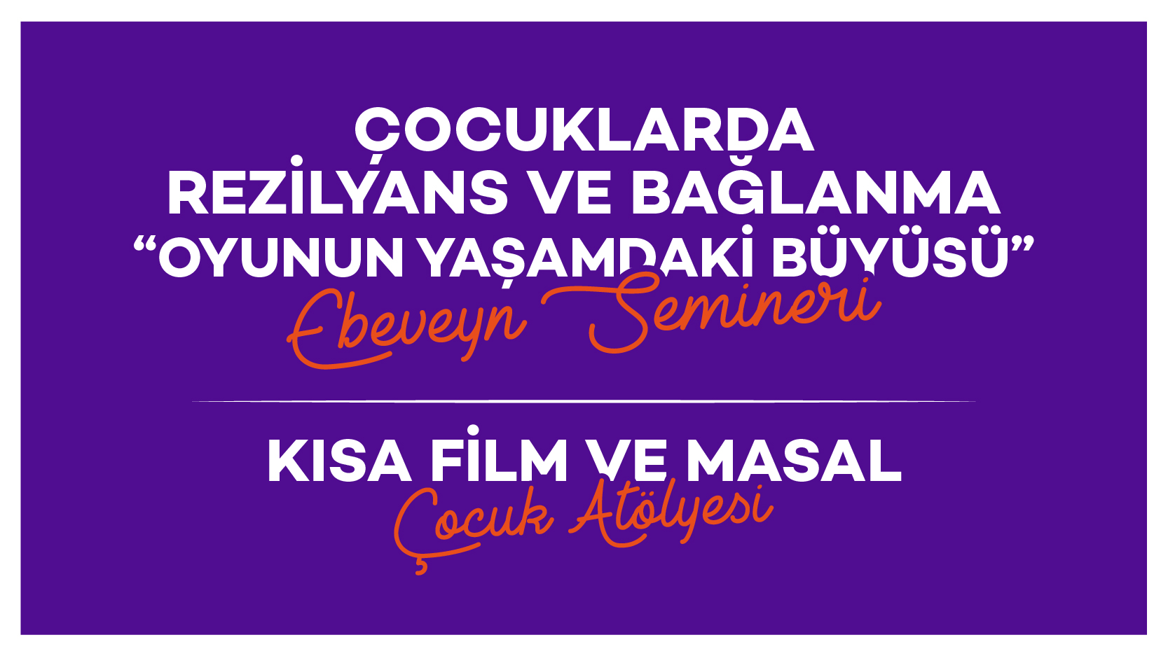 Çocuklarda_rezilyans_ve_bağlanma_semineri_Banner