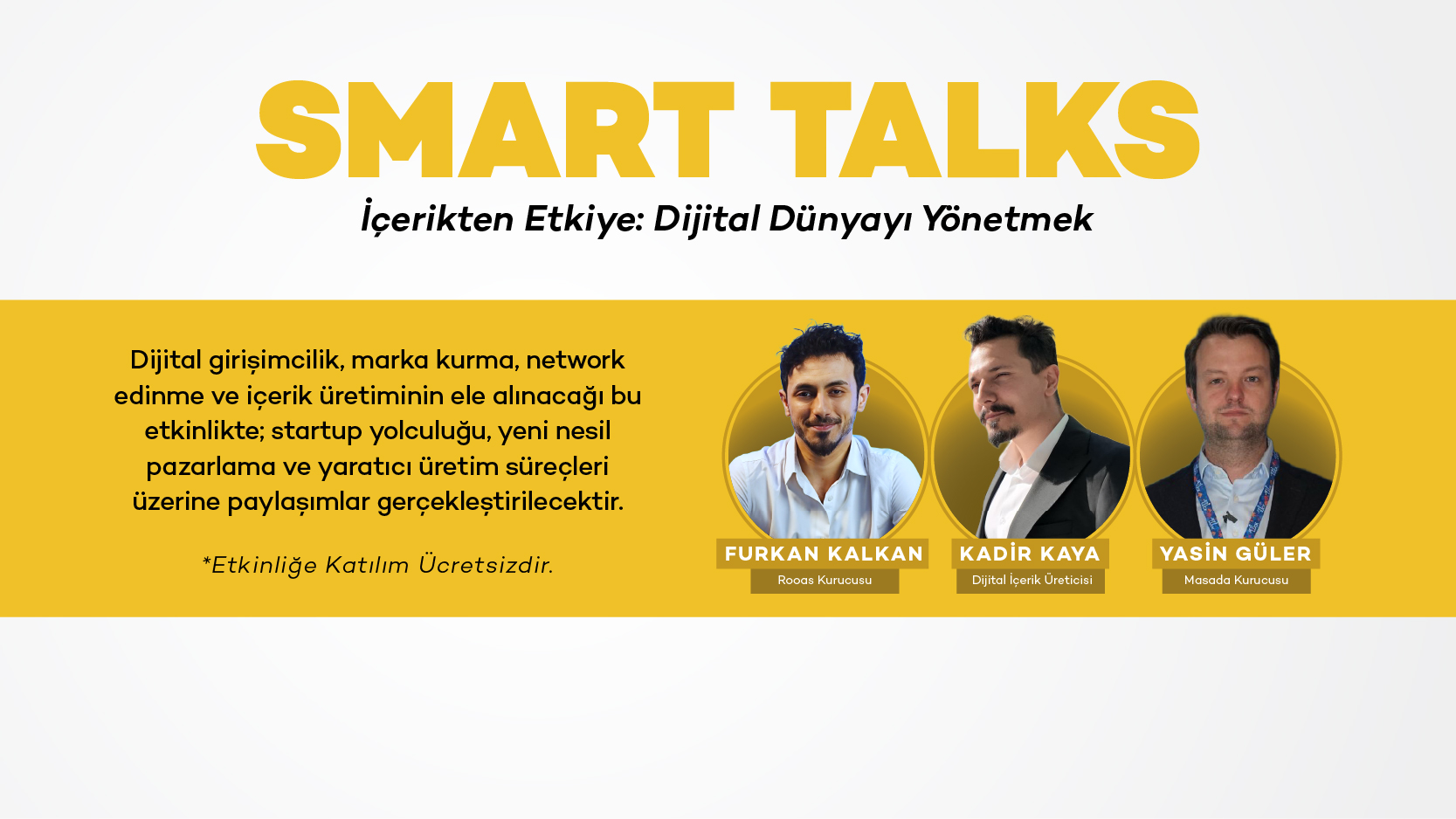 Smart_Talks_İçerikten Etkiye Dijital Dünyayı Yönetmek_Banner