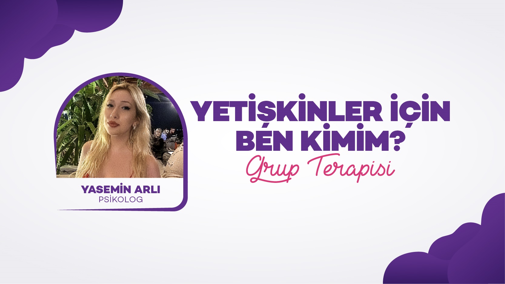 YETİŞKİNLER İ&Ccedil;İN BEN KİMİM_web_banner